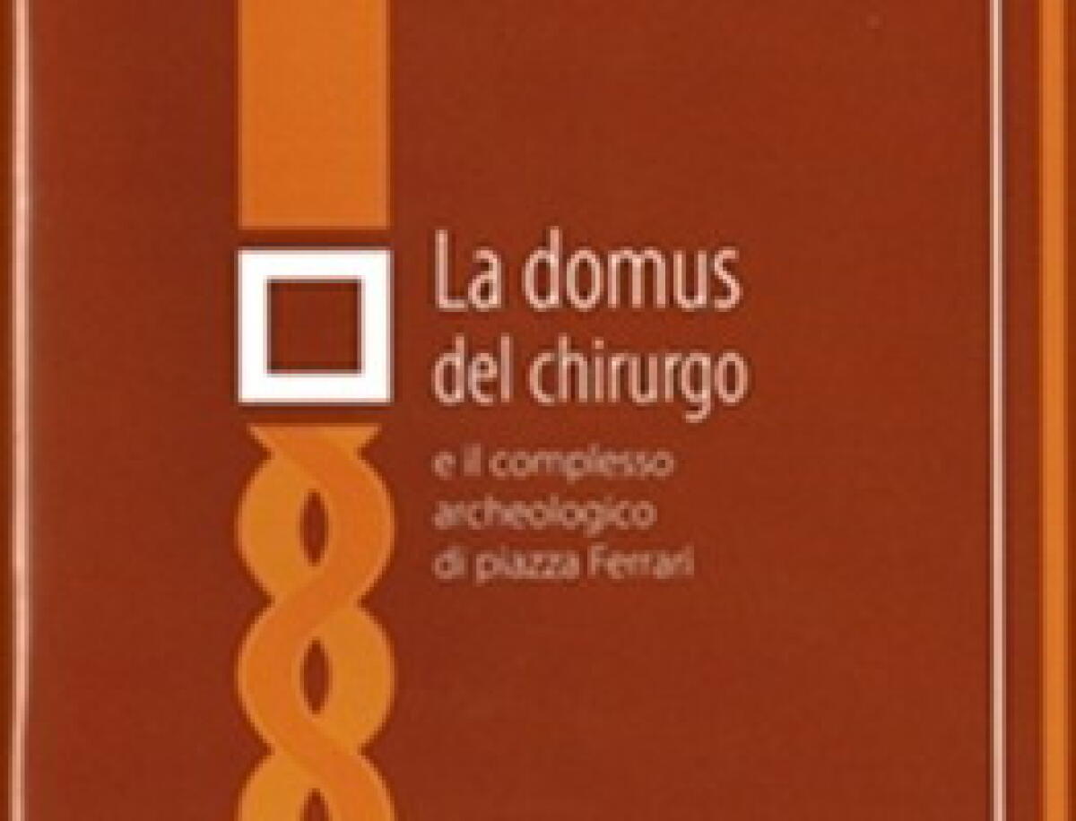 Presentazione guida 'Domus del chirurgo e il complesso archeologico' - 