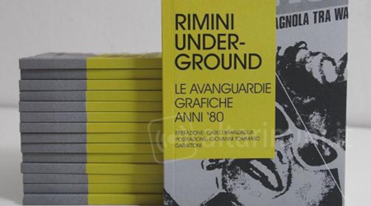 Libri e autori, il 10 novembre la 'Rimini underground' le avanguardie grafiche anni 80' - 