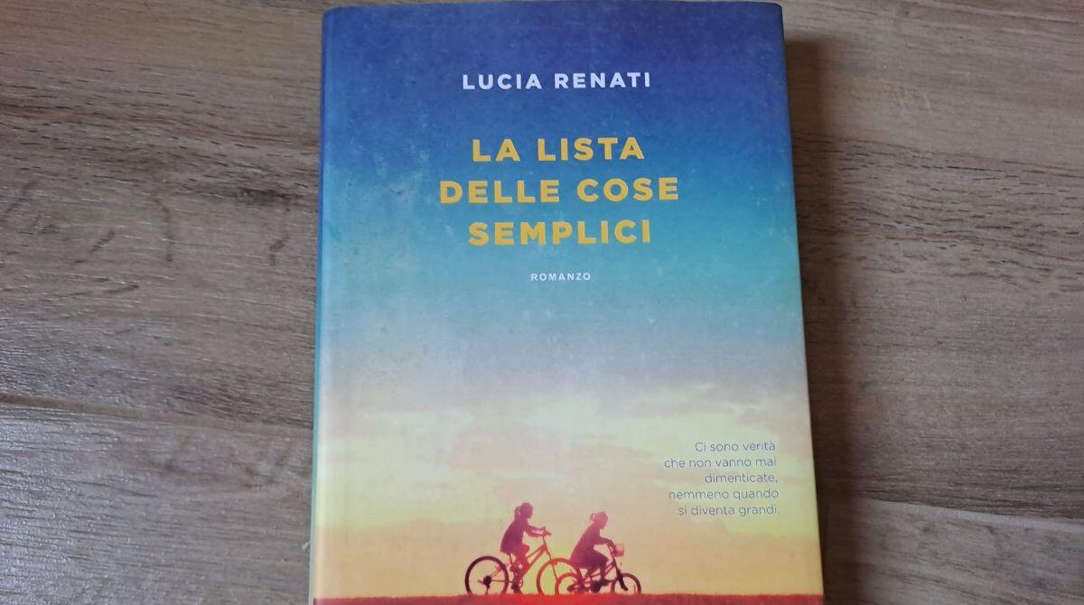 Un libro per The prosegue a Rivabella con "La lista delle cose semplici" - La lista delle cose semplici di Lucia Renati