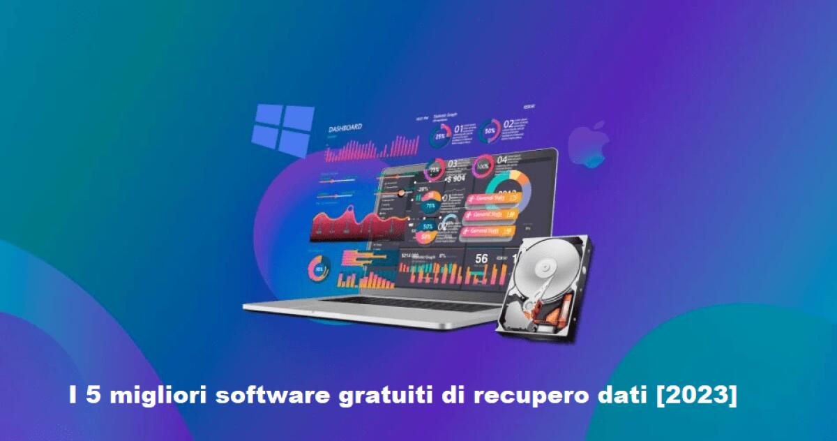 I 5 migliori software gratuiti per il recupero dei dati [2023] - 