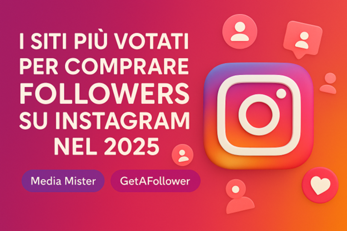 I Siti Più Votati Per Comprare Follower Su Instagram Nel 2025 - 