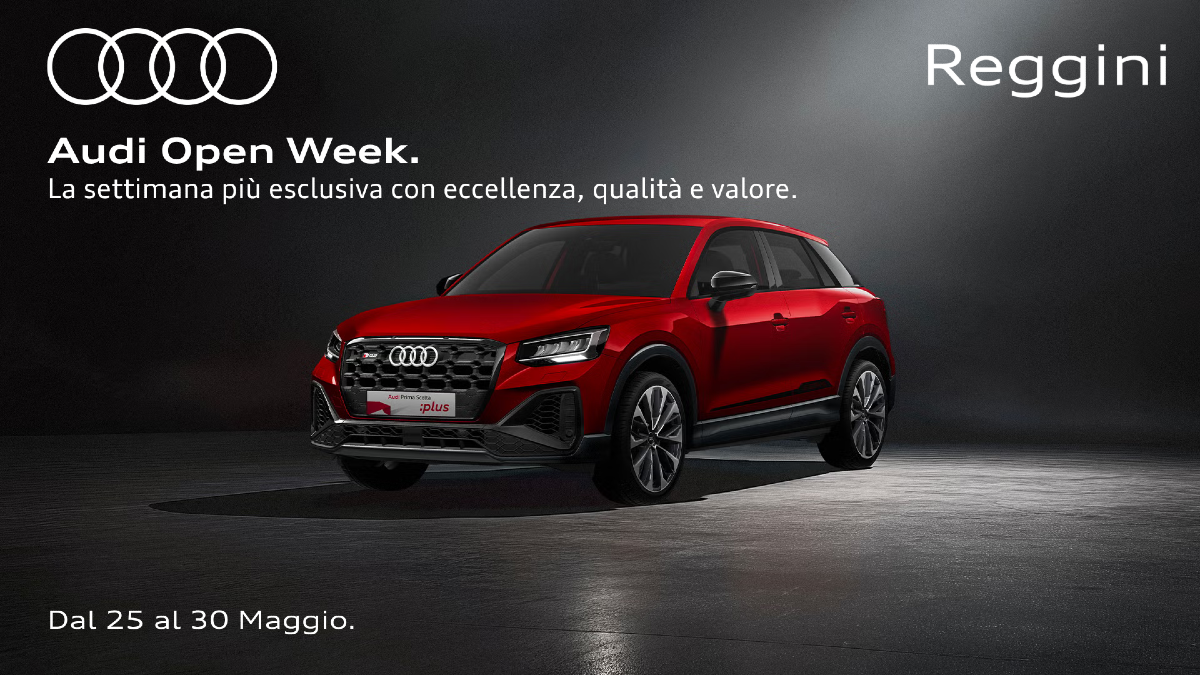 Audi Open Week all’Usato: dal 25 al 30 maggio trova la tua prossima Audi usata certificata da Reggini - 
